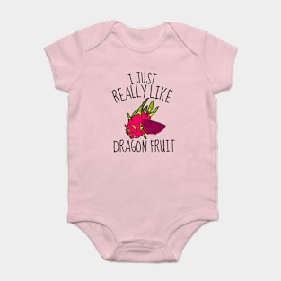 I Just Really Like Dragon Fruit Funny Baby Bodysuit